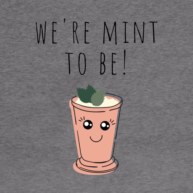 Cute Plant Pun We're Mint to Be Plant Lover by A.P.